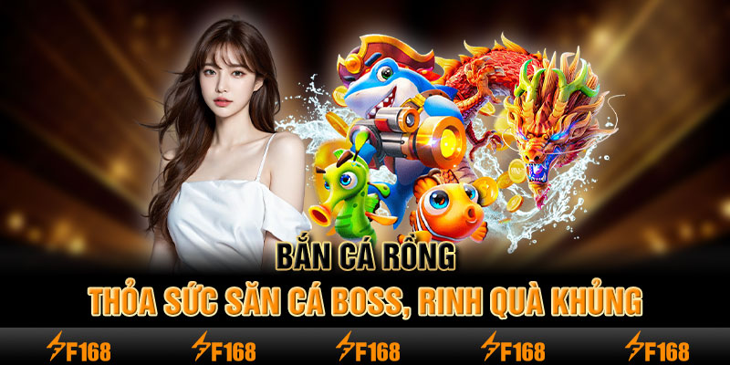 bắn cá rồng